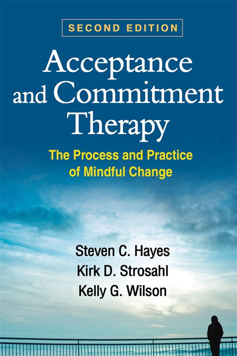 Acceptance and Commitment Therapy Second Edition The Process and Practice of Mindful Change Doc