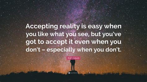 Accepting Reality: