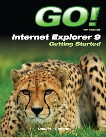 Access Code Card for GO with Internet Explorer 9 Getting Started Kindle Editon