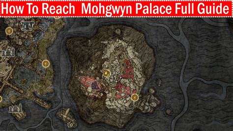 Accessing Mohgwyn Palace