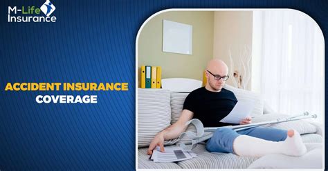 Accident Insurance Coverage: The Ultimate Guide to Protecting Yourself from the Unexpected