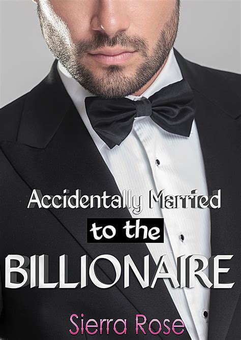 Accidentally Married to the Billionaire Part 1 Volume 1 Doc