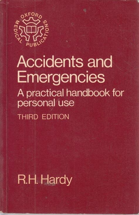 Accidents and Emergencies A Practical Handbook for Personal Use PDF