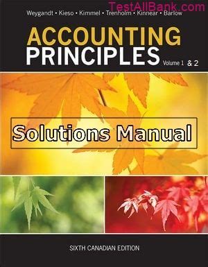 Accounting Principles Sixth Canadian Edition Solution Manual PDF Kindle Editon