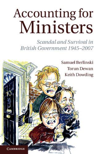 Accounting for Ministers Scandal and Survival in British Government 19452007 Doc