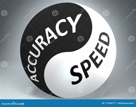 Accuracy and Speed