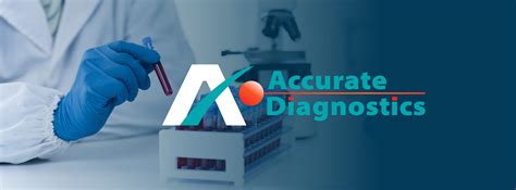 Accurate Diagnostics: