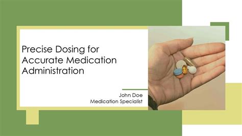 Accurate Medication Administration: