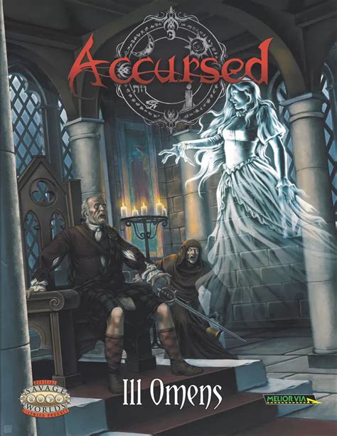 Accursed Ill Omens Savage Worlds MLV21511 Doc