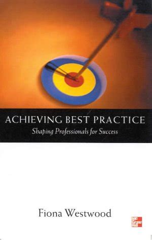 Achieving Best Practice Shaping Professionals for Success Epub