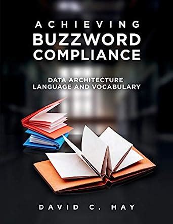 Achieving Buzzword Compliance Data Architecture Language and Vocabulary Reader