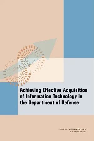 Achieving Effective Acquisition of Information Technology in the Department of Defense PDF