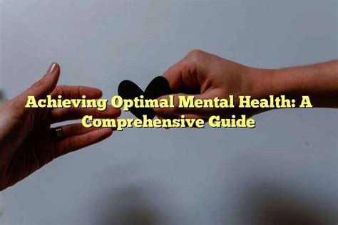 Achieving Optimal Mental Health: A Comprehensive Guide to Ngee Ann Psychology