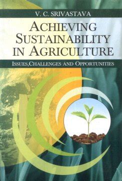 Achieving Sustainability in Agriculture Issues Challenges and Opportunities Epub