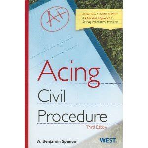 Acing Civil Procedure 3d Acing Law School 3rd Third Edition Reader