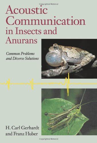 Acoustic Communication in Insects and Anurans 2nd Edition Doc