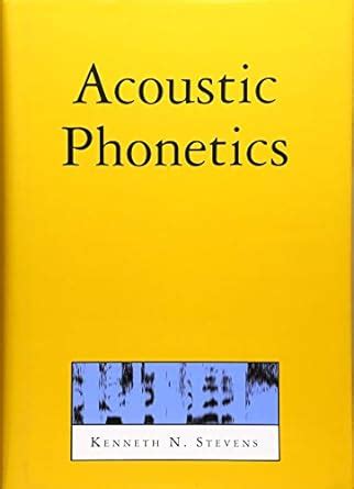 Acoustic Phonetics (Current Studies in Linguistics) Reader