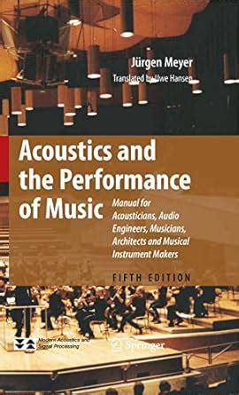 Acoustics and the Performance of Music Manual for Acousticians Epub