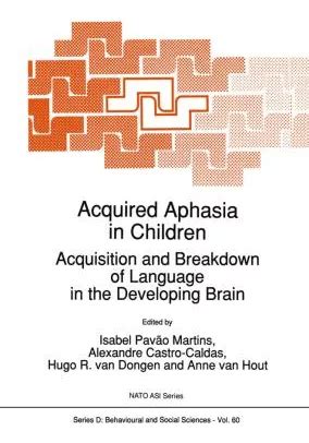 Acquired Aphasia in Children 1st Edition Reader