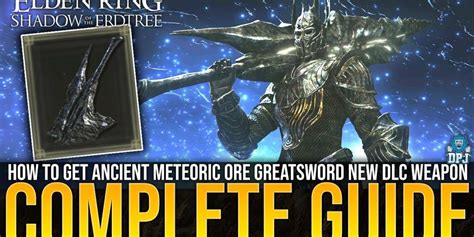 Acquiring the Meteoric Ore Greatsword (3 Methods)