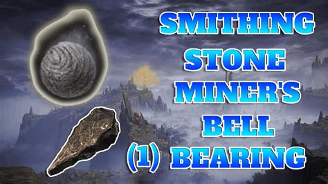 Acquiring the Smithing Stone Miner's Bell Bearing