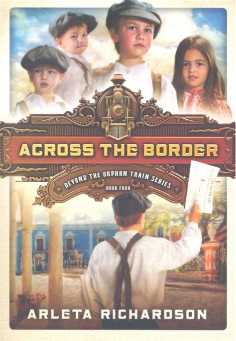 Across the Border Beyond the Orphan Train Book 4