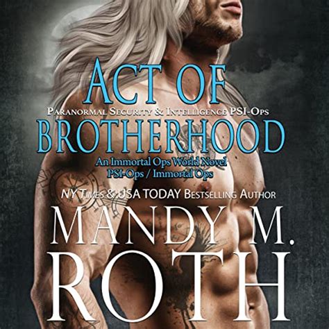 Act of Brotherhood Paranormal Security and Intelligence an Immortal Ops World Novel PSI-Ops Immortal Ops Book 6 Epub
