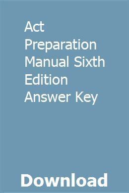 Act preparation manual 6th edition answer keys Ebook Kindle Editon