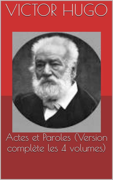 Actes et Paroles Version complète les 4 volumes French Edition Reader