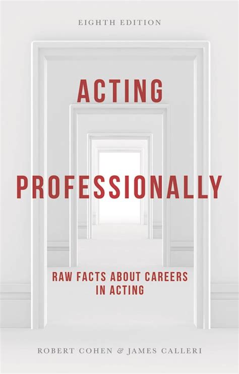 Acting Professionally Raw Facts about Careers in Acting PDF