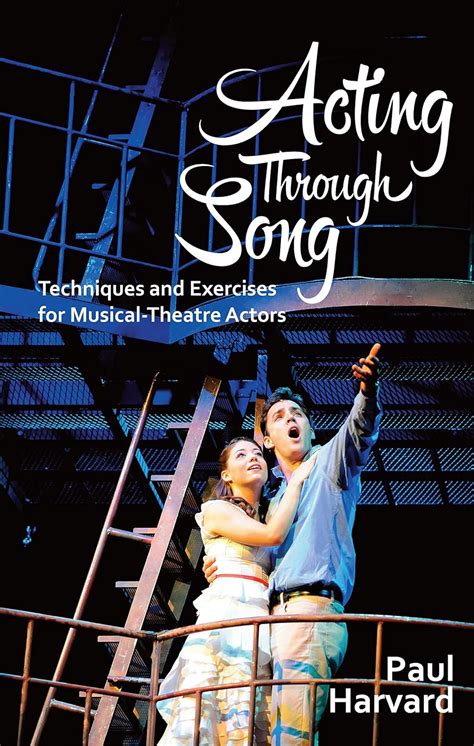 Acting Through Song: Techniques and Exercises for Musical-Theatre Actors Ebook Doc