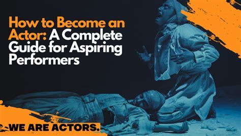 Acting for Dummies: A Comprehensive Guide for Aspiring Performers