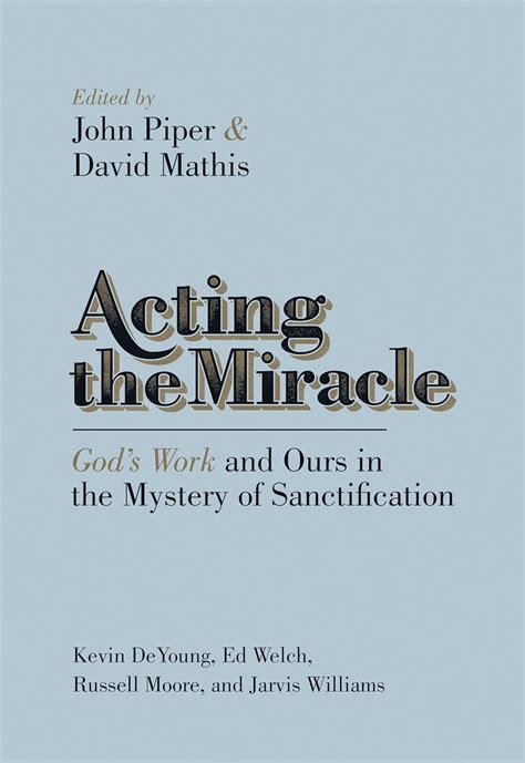 Acting the Miracle God's Work and Ours in t Epub