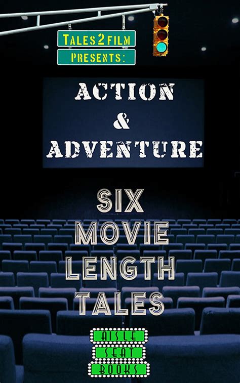 Action and Adventure Six Movie Length Tales from Aisle Seat Books Epub