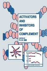 Activators and Inhibitors of Complement 1st Edition Reader