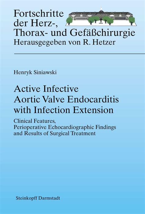 Active Infective Aortic Valve Endocarditis with Infection Extension 1st Edition PDF