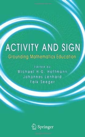 Activity and Sign Grounding Mathematics Education 1st Edition Epub