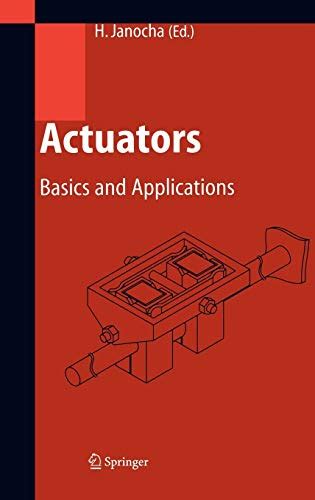 Actuators Basics and Applications 1st Edition Kindle Editon