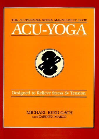 Acu-Yoga Designed to Relieve Stress and Tension PDF