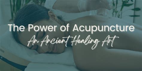 Acupuncture: An Ancient Healing Art