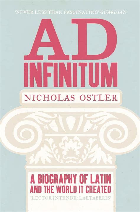Ad Infinitum A Biography of Latin Doc