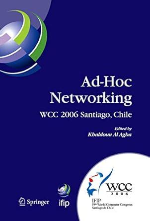 Ad-Hoc Networking IFIP 19th World Computer Congress PDF