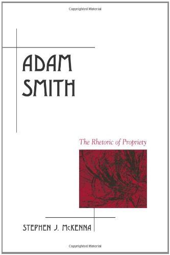 Adam Smith The Rhetoric of Propriety Kindle Editon