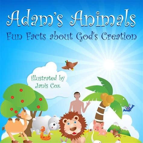 Adam s Animals Fun Facts About God s Creation Science and Faith Matters Book 2 Reader