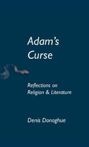 Adam s Curse Reflections on Religion and Literature Erasmus Institute Books Doc