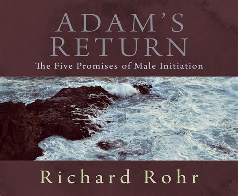 Adam s Return The Five Promises of Male Initiation Doc