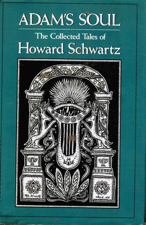 Adam s Soul The Collected Tales of Howard Schwartz Reader