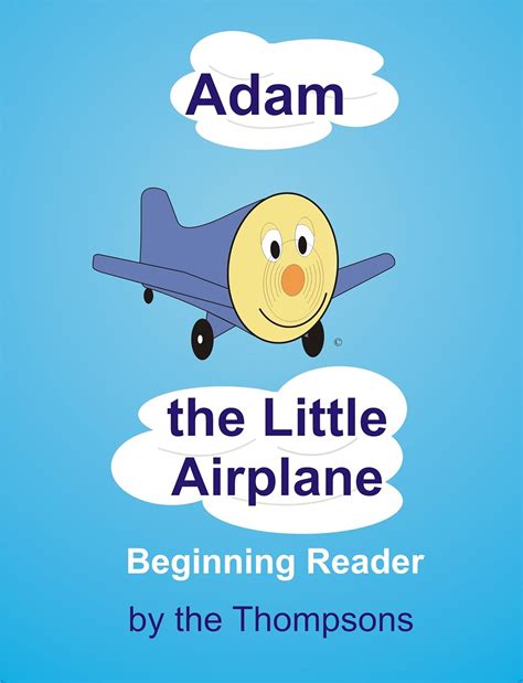 Adam the Little Airplane Beginning Reader