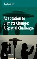 Adaptation to Climate Change A Spatial Challenge 1st Edition Reader