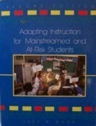 Adapting Instruction for Mainstreamed and At-Risk Students Doc